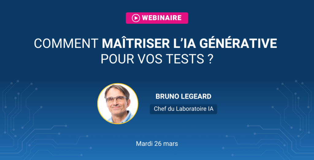 comment maîtriser l'ia générative pour vos tests